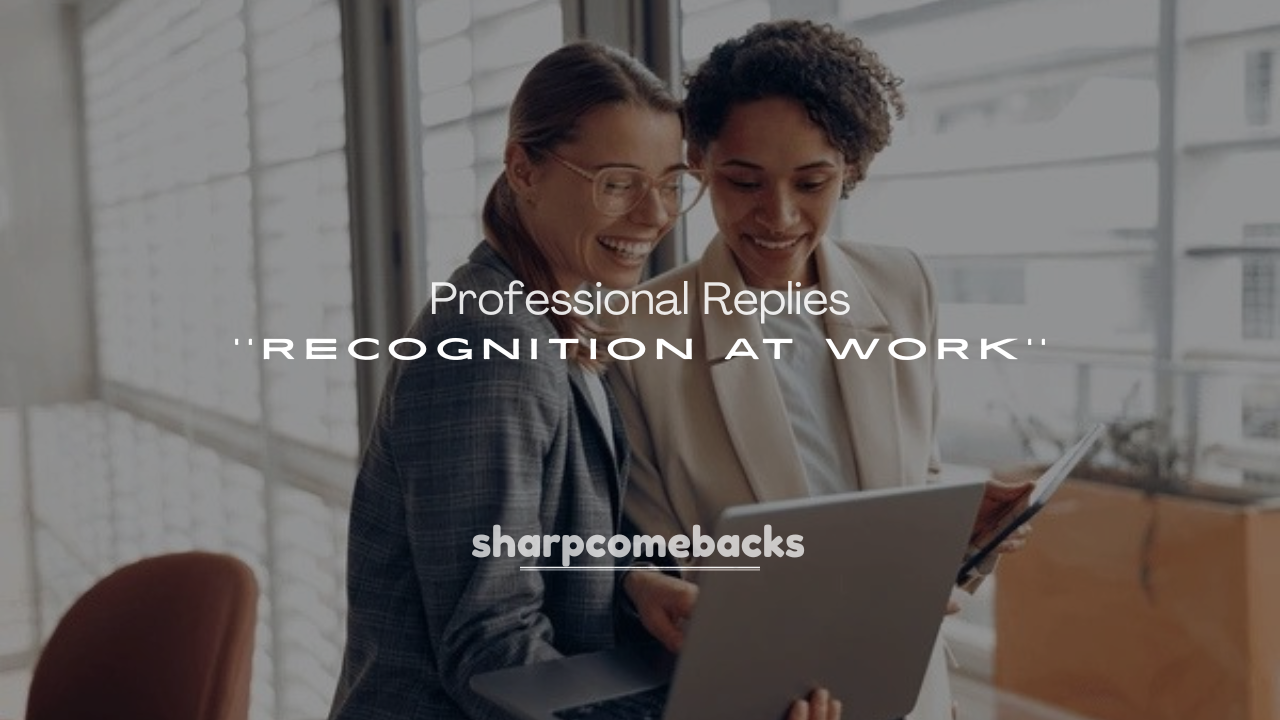 250+ Professional Replies to Recognition at Work