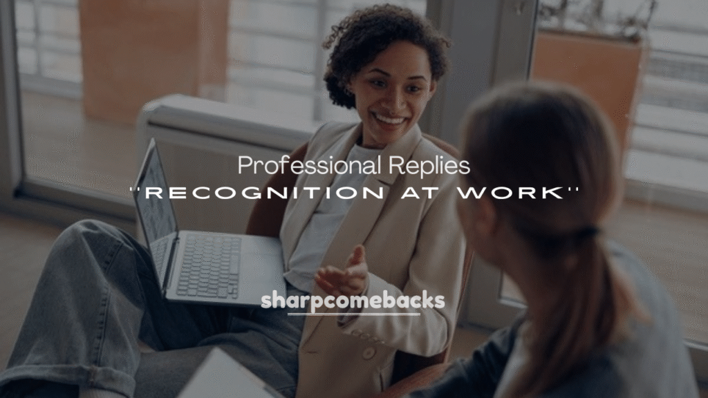 250+ Professional Replies to Recognition at Work