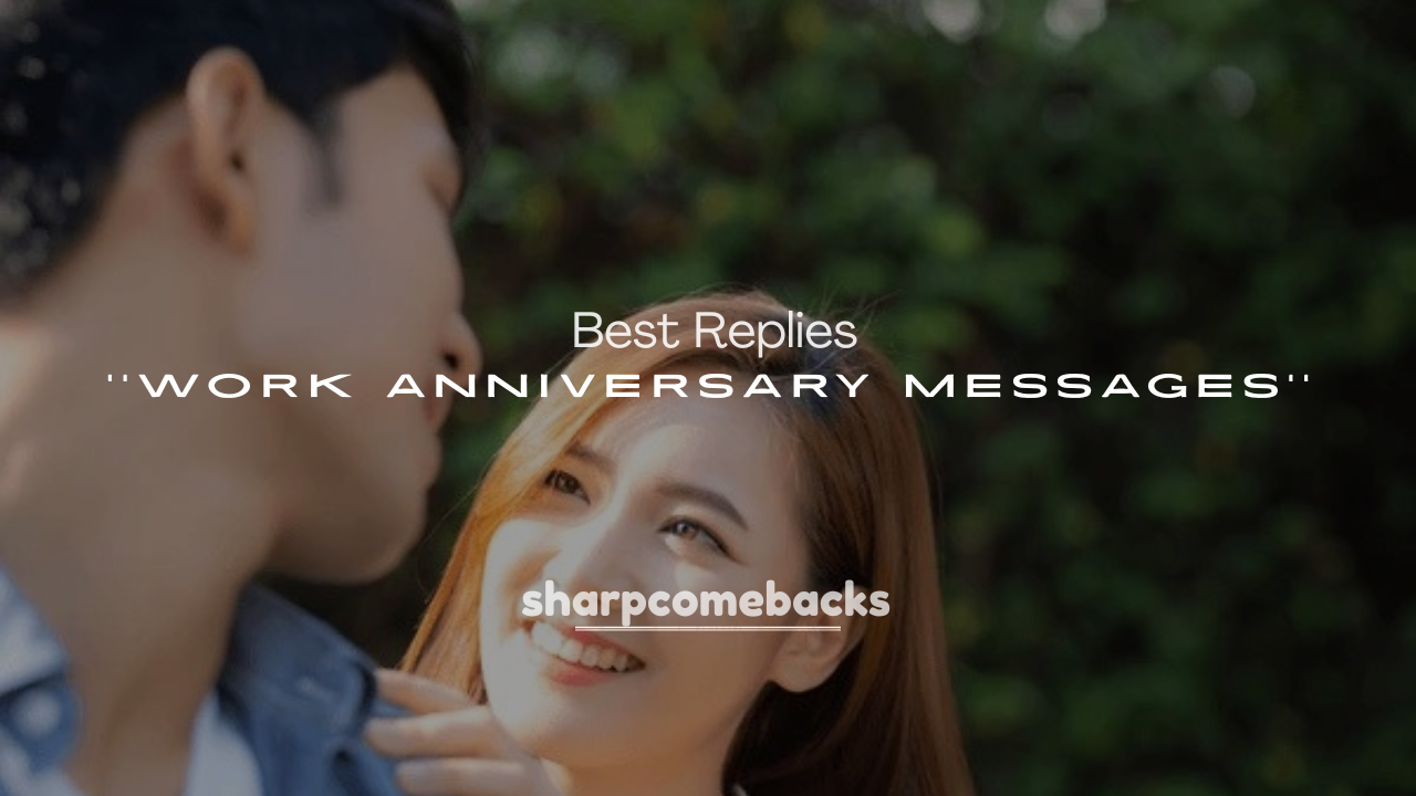 250+ Best Replies to Work Anniversary Messages
