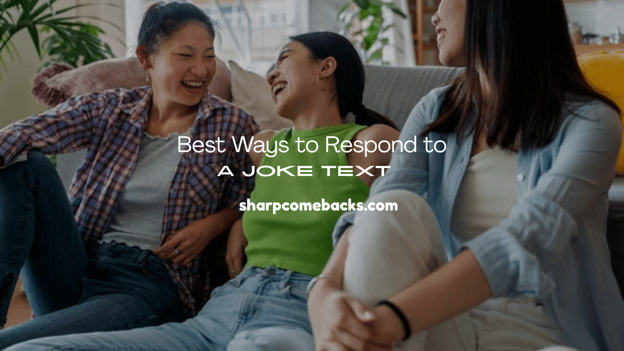 Respond to a Joke Text