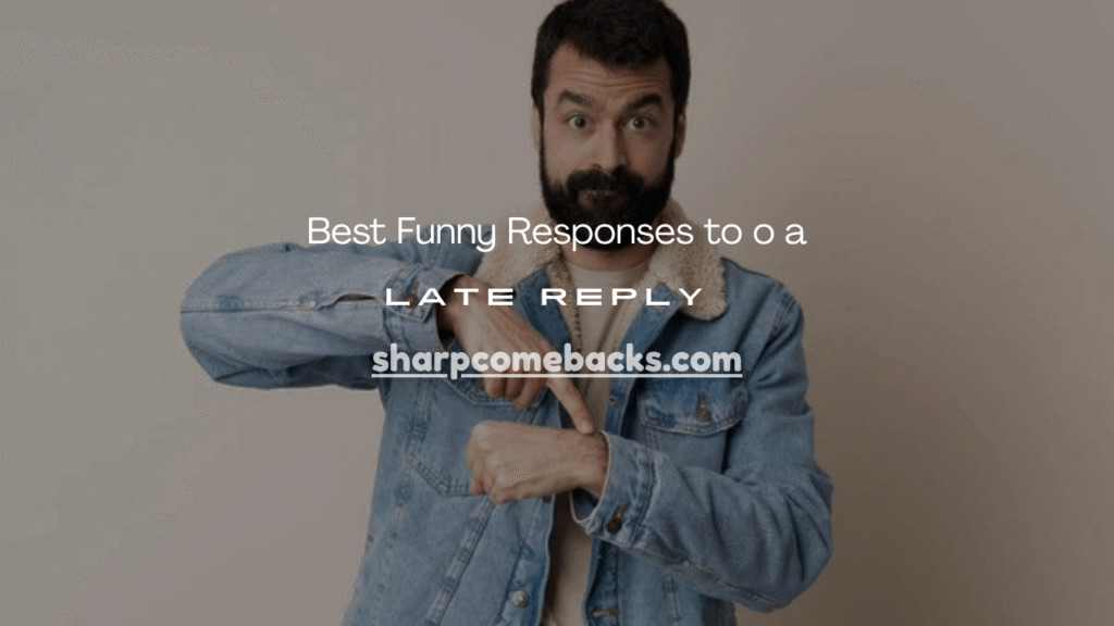 Late Reply