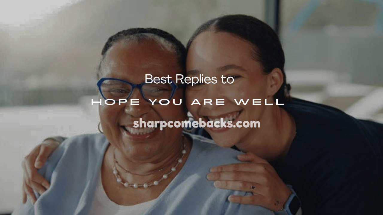 Hope You Are Well