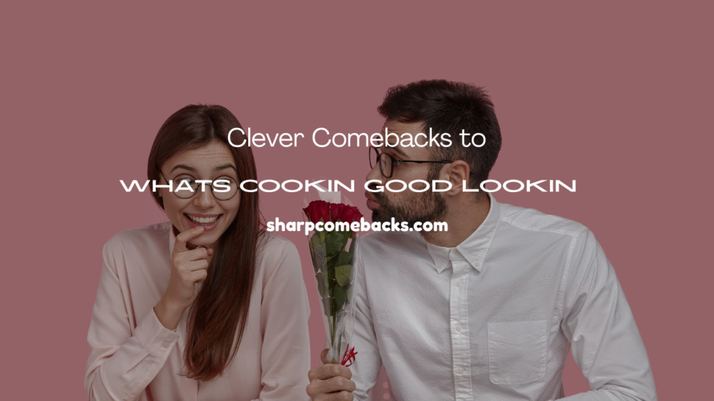 Whats Cookin Good Lookin