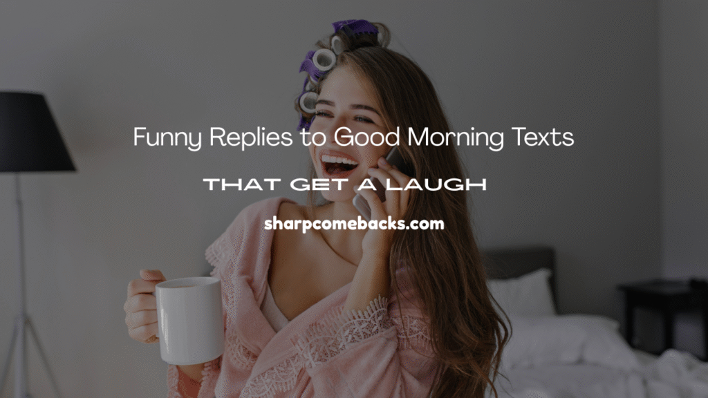 Good Morning Texts That Get a Laugh