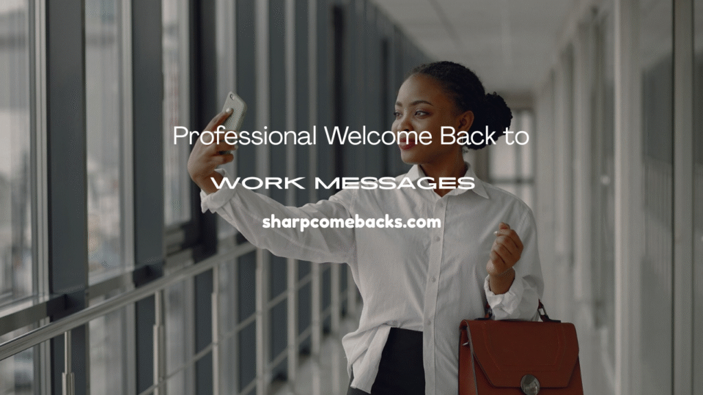 Welcome Back to Work Messages