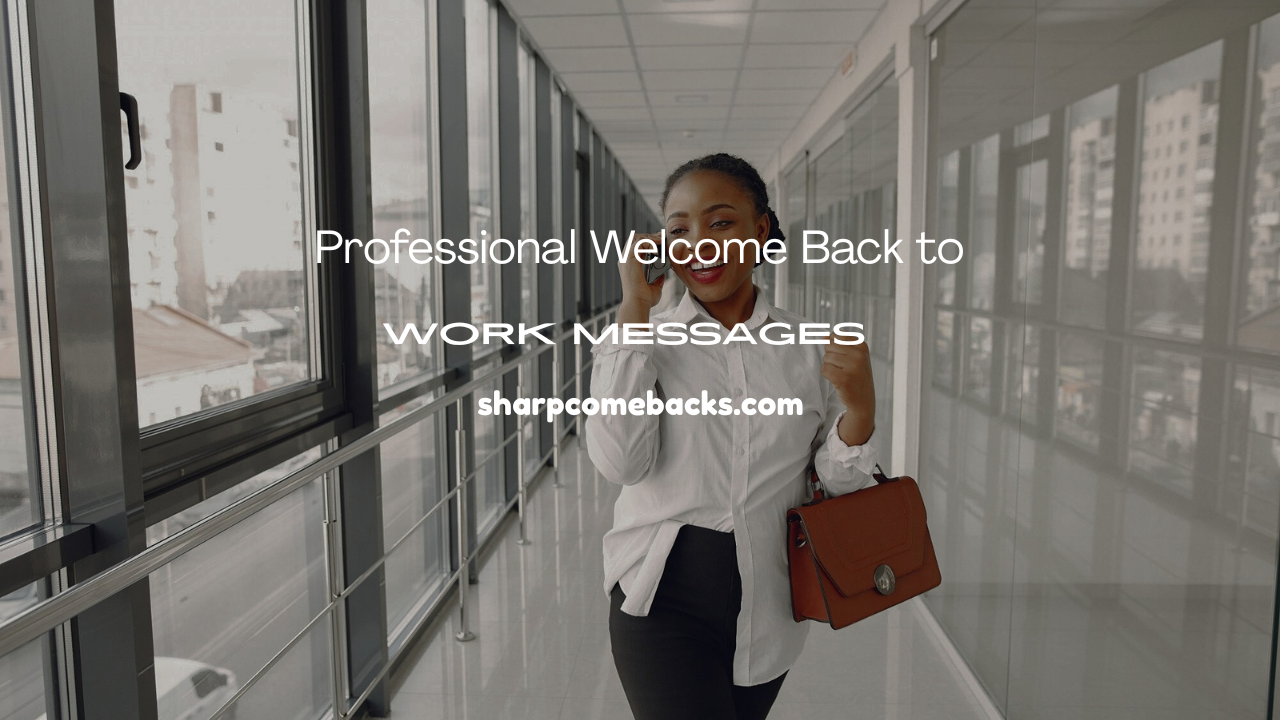 Welcome Back to Work Messages