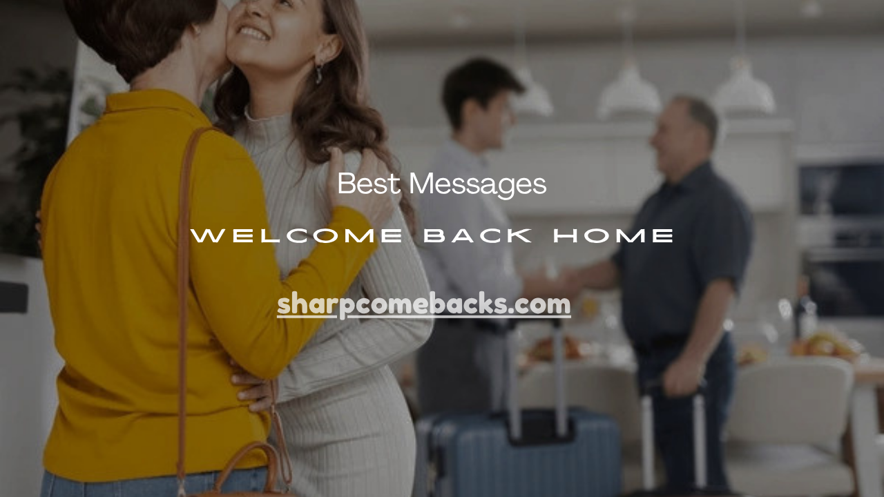 Welcome Back Home
