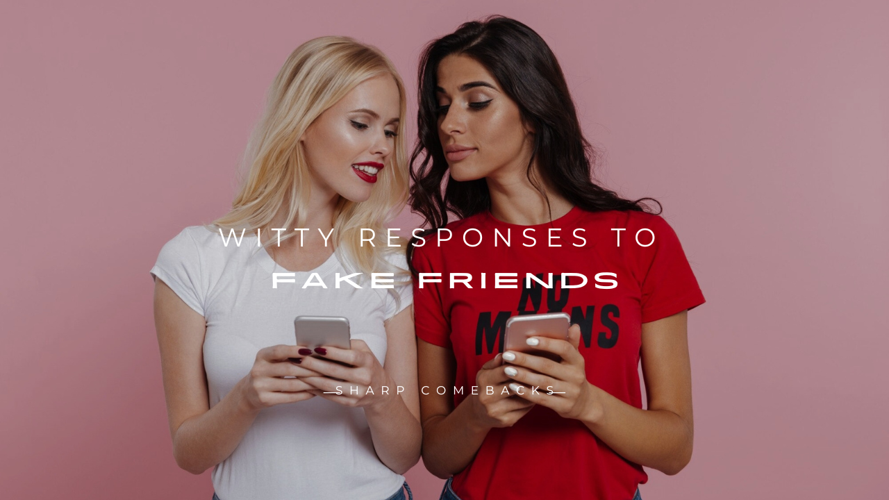 Responses to Fake Friends
