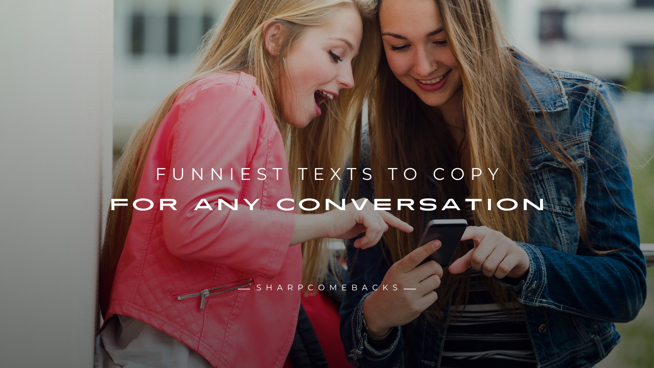 Funniest Texts to Copy