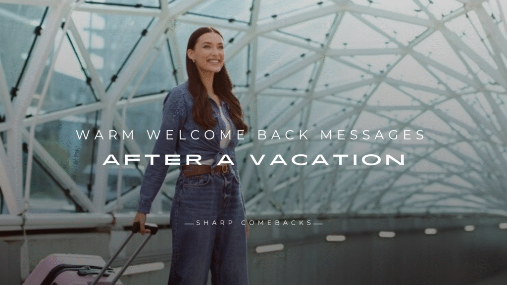 Welcome Back Messages