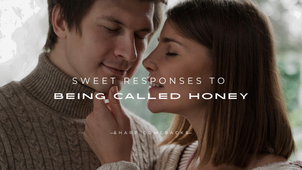  Being Called Honey